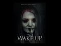 WAKE UP  |  Official Trailer  |  Psychological Thriller (HD)