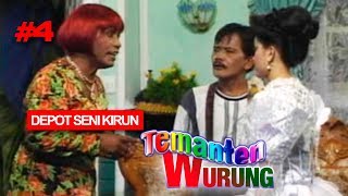 KIRUN ' TEMANTEN WURUNG ' BAGIAN 4 (HABIS)