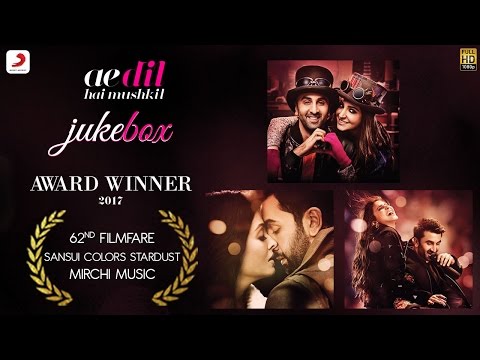 Ae Dil Hai Mushkil Jukebox – Ranbir Kapoor | Anushka Sharma | Aishwarya Rai Bachchan | Pritam