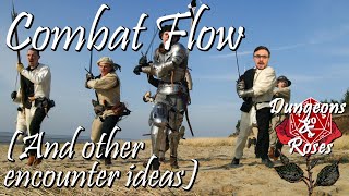 Combat Flow (and other encounter tips)