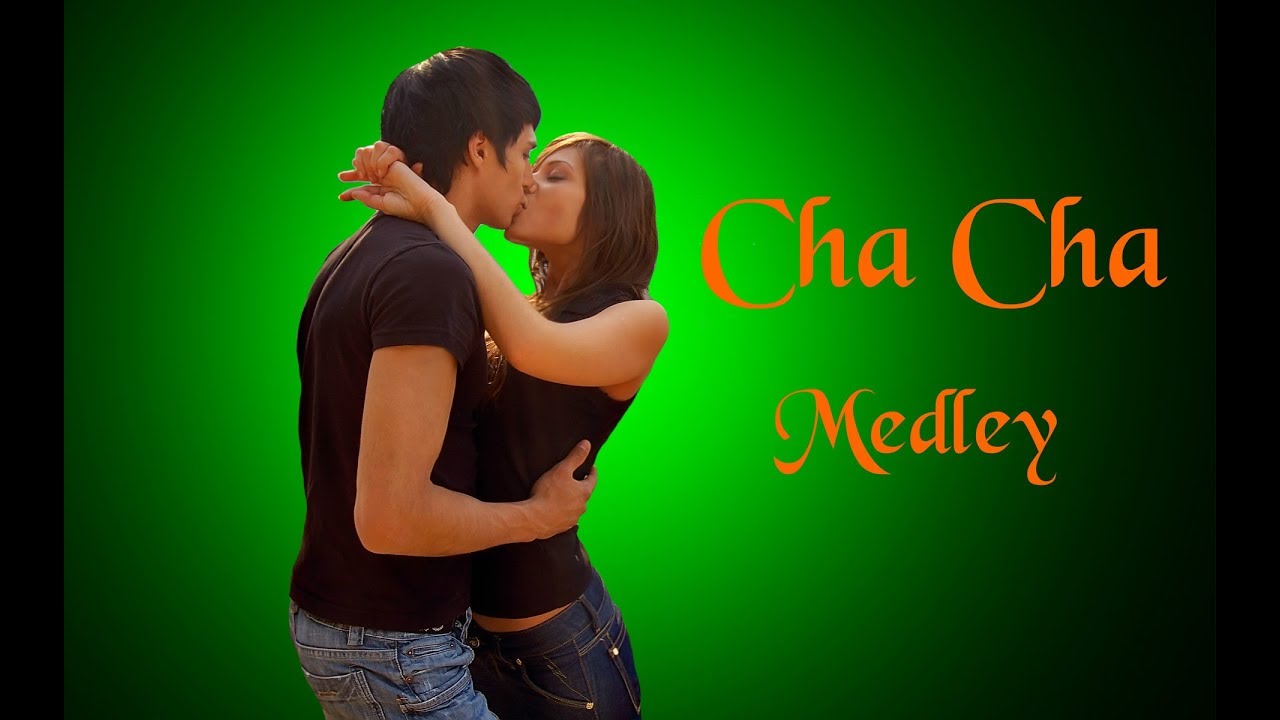 ChaChaCha Medley