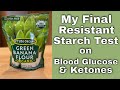 Testing Resistant Starch - Green Banana Flour