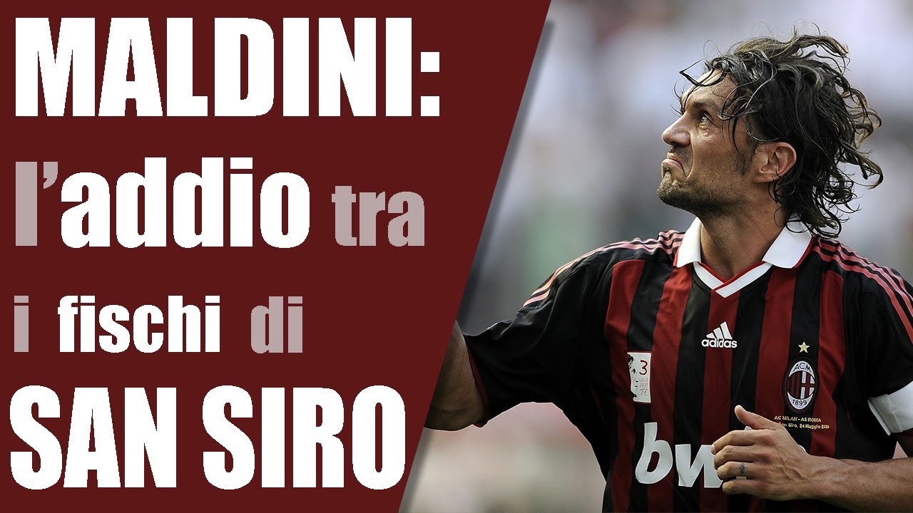 Paolo Maldini: l'addio a San Siro e la contestazione della Curva Sud