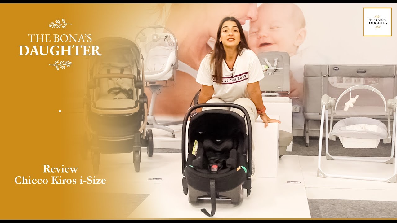 Chicco Kiros i-Size Review | Bonabebe | The Bonas Daughter - YouTube