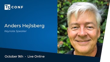 TSConf 2020: Keynote - Anders Hejlsberg