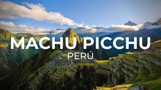 Machu Picchu, Perú - La ciudad perdida de los Incas | 4K Ultra HD