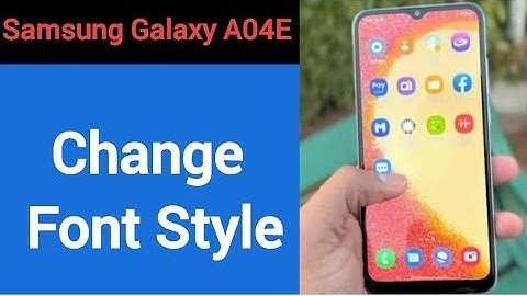 How to change font style, Samsung Galaxy A04E me font style change kaise karen
