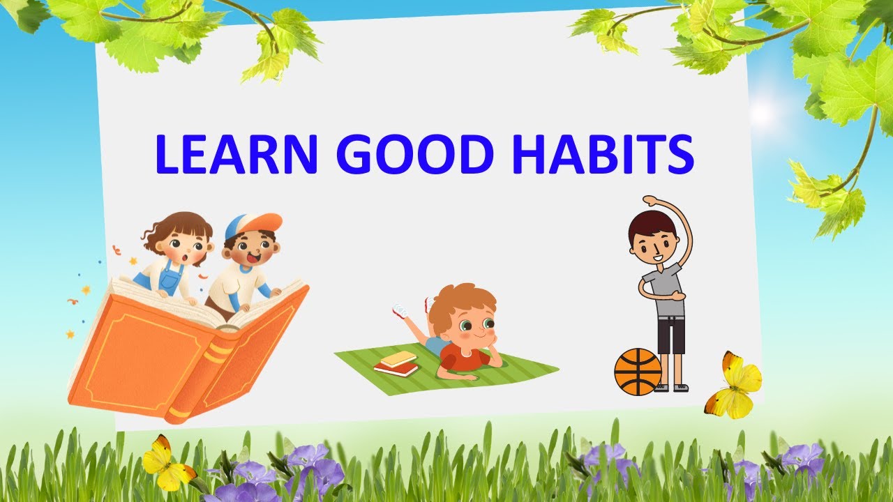 Good Habits Every Kid Should Learn | Educational Video for kids - YouTube