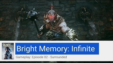 Bright Memory: Infinite - Gameplay Part 2 - Surrounded
