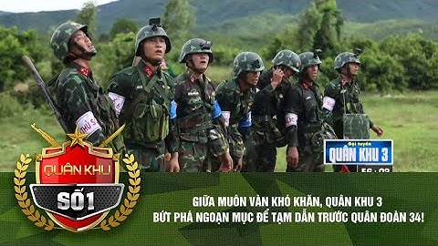 GIỮA MUÔN VÀN KHÓ KHĂN, QUÂN KHU 3 BỨT PHÁ NGOẠN MỤC ĐỂ TẠM DẪN TRƯỚC QUÂN ĐOÀN 34!