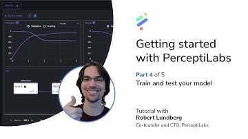 Getting started with PerceptiLabs. Part 4: Train and test your model