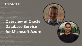 Overview of the new Oracle Database Service for Microsoft Azure