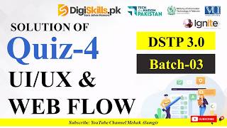 ui ux design and webflow quiz 4 | dstp 3.0 batch 03 | digiskills 2026