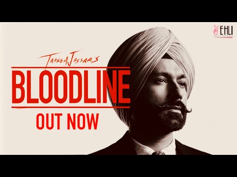 Bloodline (Full Song) - Tarsem Jassar | Byg Byrd | Vehli Janta Records | New Punjabi Songs 2020