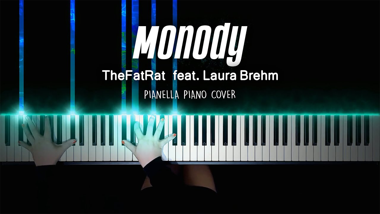 TheFatRat   Monody feat Laura Brehm  Piano Cover by Pianella Piano