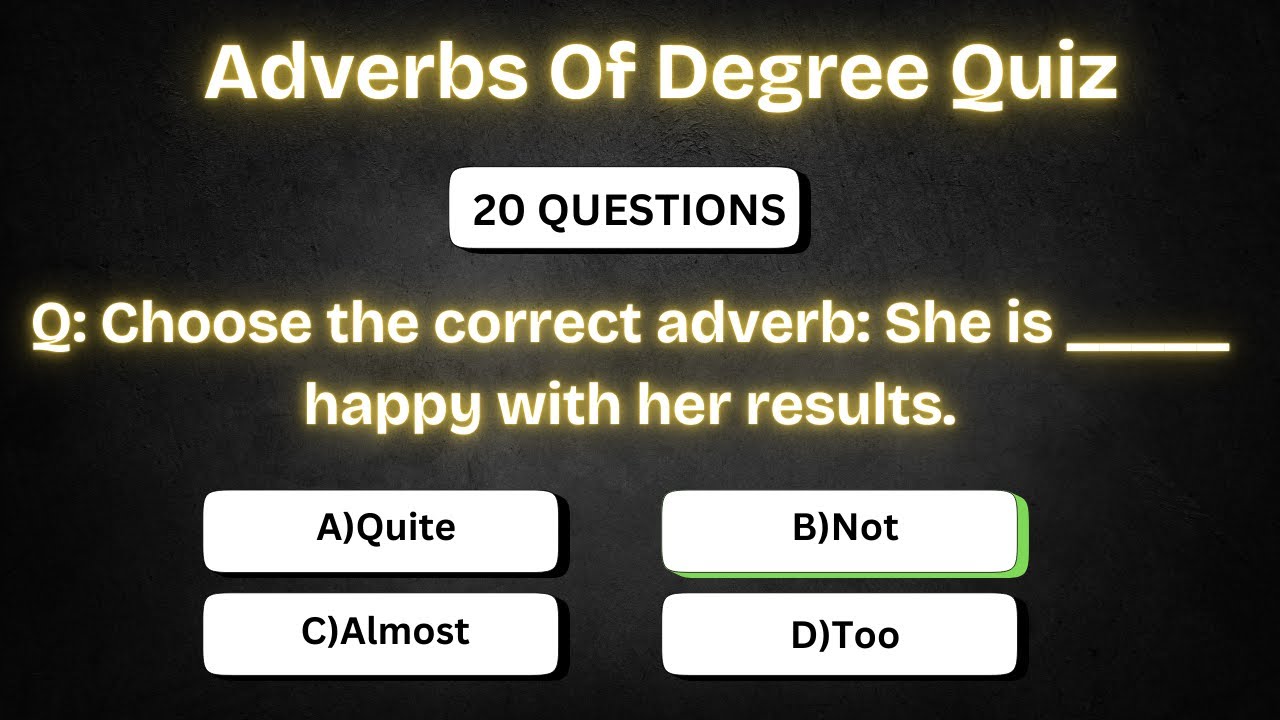 Adverbs Of Degree Quiz | Test & Refresh your grammar💬📘