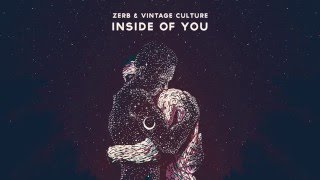 Zerb & Vintage Culture - Inside Of You