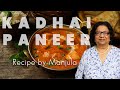 Kadhai Paneer Recipe | How to Make Kadai Paneer By Manjula