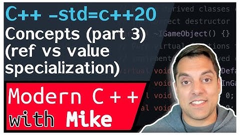 C++ 20 Concepts - concept for optimization (ref vs value) - Part 3 of n | Modern Cpp Series Ep. 218