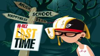 Hi-Rez - Lost Time (Full Album) WITH DOWNLOAD