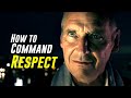 How To Command Respect 7 Rules From A Boss Remastered 2023 How To Command Respect 7 Rules From A Boss Remastered 2023