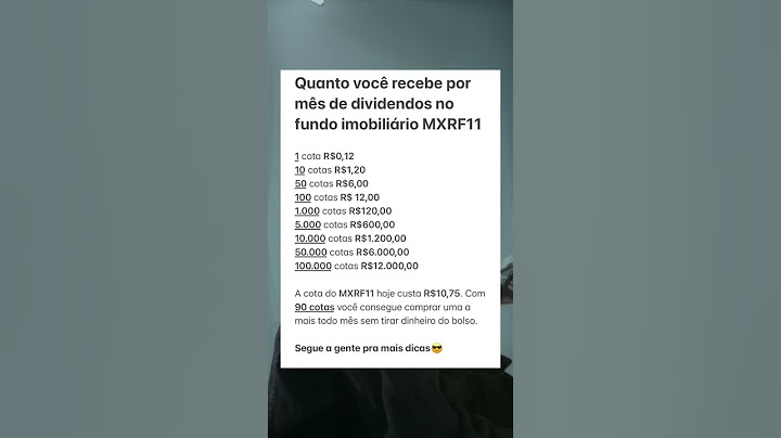 Quanto você receberia por mês de dividendos do MXRF11