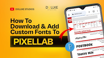 How To Download And Add Custom Fonts To Pixellab