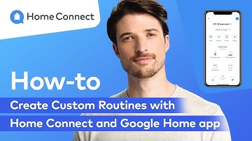 Home Connect - Set up your personal Google Assistant Custom Routine