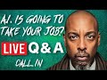 Is Artificial Intelligence Going To Take Your Job  Live Q &amp; A Call In