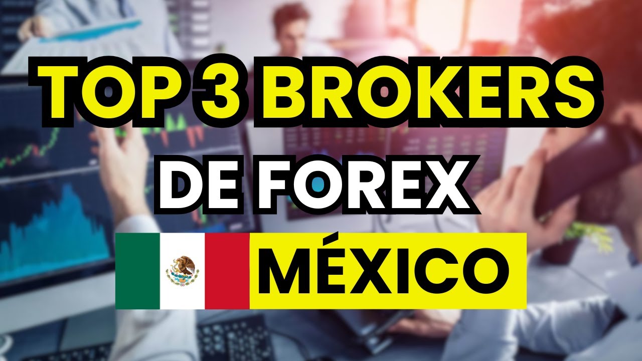 🥇 Los 3 mejores Brokers de Forex en México (2026) - YouTube