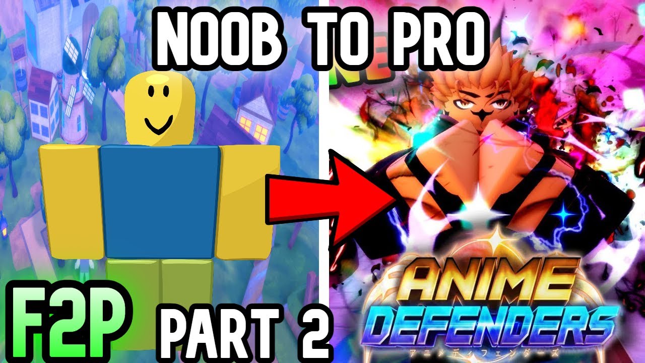 ANIME DEFENDERS NOOB TO PRO F2P PART 2 - YouTube