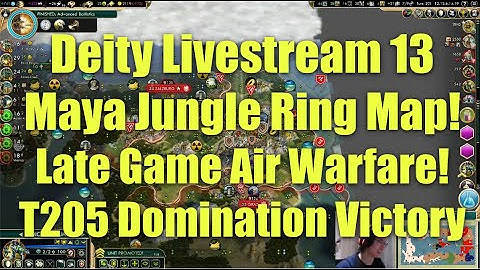 Civ 5 Deity Stream 13 - Maya Jungle Ring Map: Late Game Air Warfare! (T205 Domination Victory)