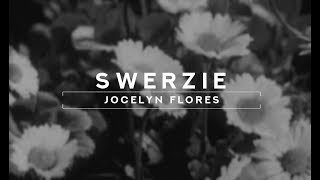 SWERZIE - JOCELY FLORES /// LEGENDADO