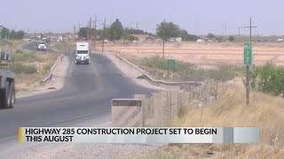 Highway 285 construction project set to begin in August