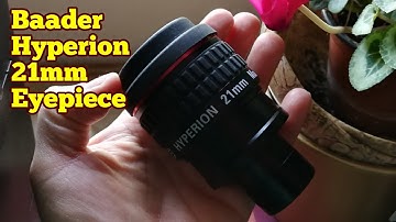 Badder Hyperion 21mm Eyepiece / Skywatcher Pro Series 80ED Telescope/ Unboxing, Review, Use