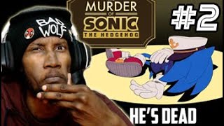 INVESTIGATING THE CHAOTIX! Murder of Sonic the Hedgehog PART 2 - VOD