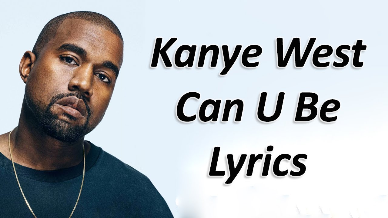 Kanye West - Can U Be ft. Drake & Travis Scott Lyrics - YouTube