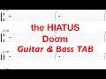 the HIATUS - Doom【ギター&ベースTAB譜】【練習用】【tab譜】