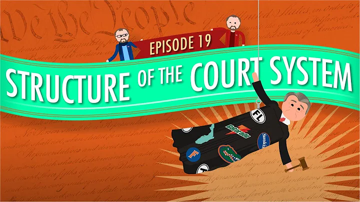 Structure of the Court System: Crash Course Government and Politics #19 - DayDayNews