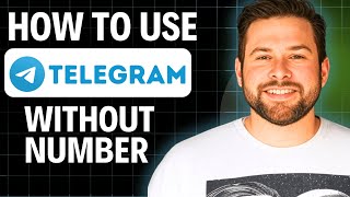 How To Use Telegram Without a Phone Number 2025