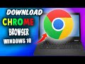 How to Download and Install the Google Chrome browser on Windows 10