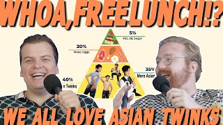 We All Love Asian Twinks | Whoa, Free Lunch!? Episode #16