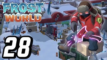 THE OUTPOST & NEW EXPEDITION 🔥 FROST WORLD - GAMEPLAY/WALKTHROUGH (PART 28)