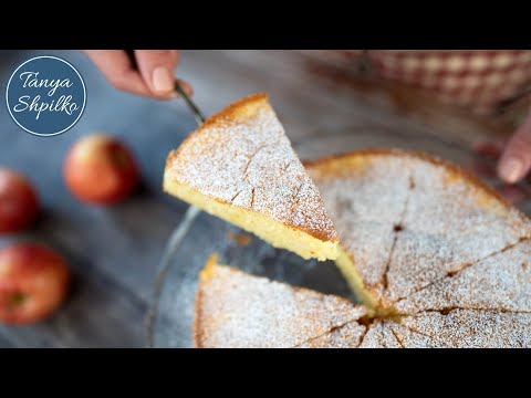 Нежный Французский Яблочный Пирог Из Очень Простых Продуктов | French Apple Cake | Tanya Shpilko