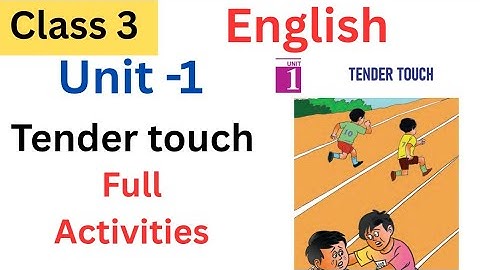 Class 3 English Unit 1 Tender touch full activities| #class3rdenglish #class3 #class3english