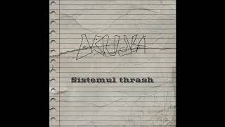 Drujbă - Sistemul thrash