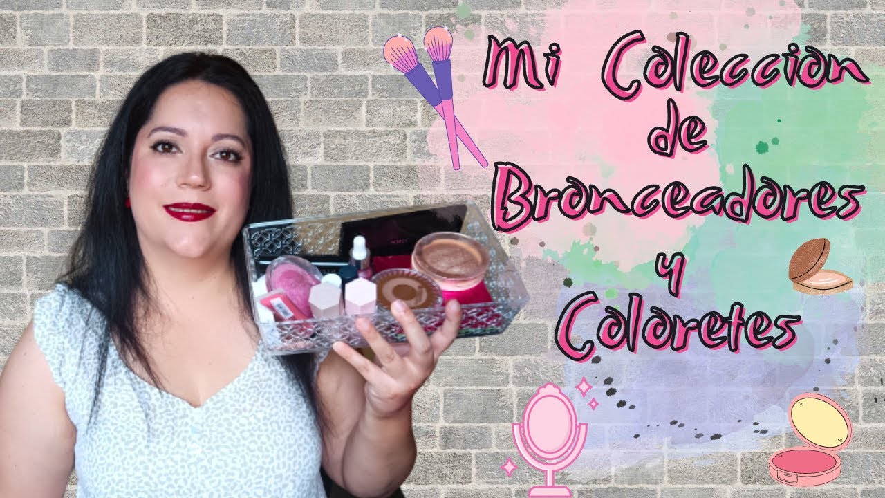 Mi Coleccion de Bronceadores y Coloretes, favoritos y decluttering - Mi coleccion de maquillaje