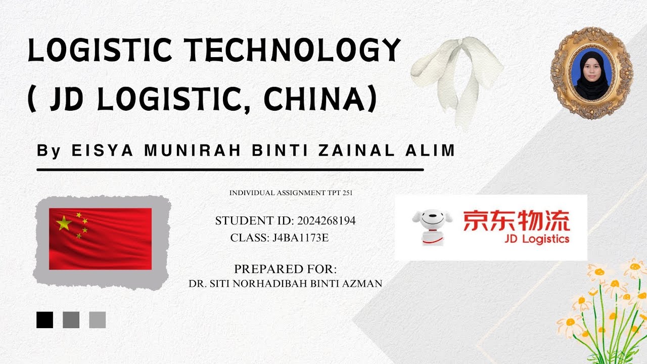 TPT 251 | INDIVIDUAL ASSIGMENT : LOGISTIC TECHNOLOGY |