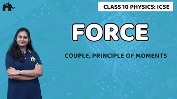 Force Class 10 ICSE Physics | Selina Chapter 1|Effect, Linear, Translational, Couple, Equilibrium
