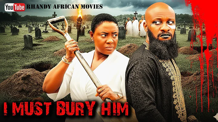 BURY HIM AGAIN (NEW RELEASE) - YUL EDOCHIE, LIZZYGOLD ONUWAJE | LATEST NIGERIAN MOVIE